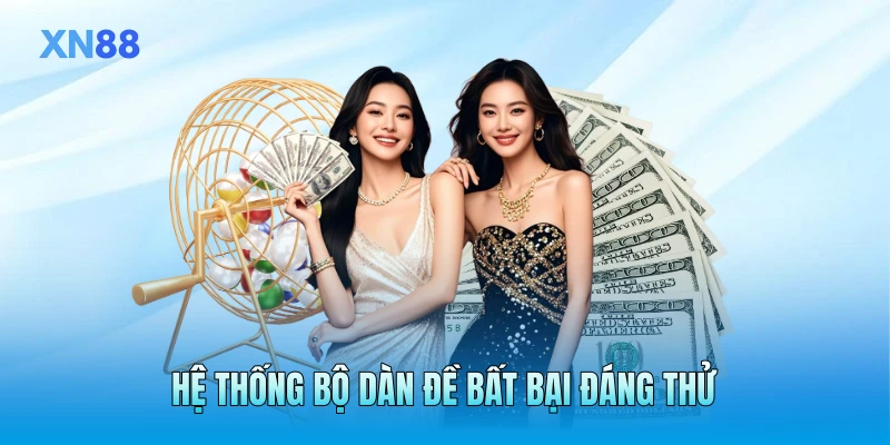 Hệ thống bộ dàn đề bất bại đáng thử