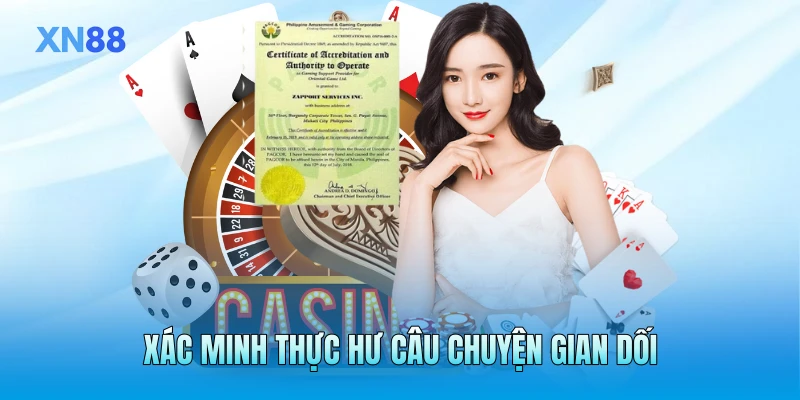 Xác minh thực hư câu chuyện gian dối